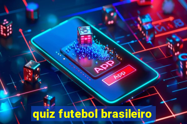 quiz futebol brasileiro